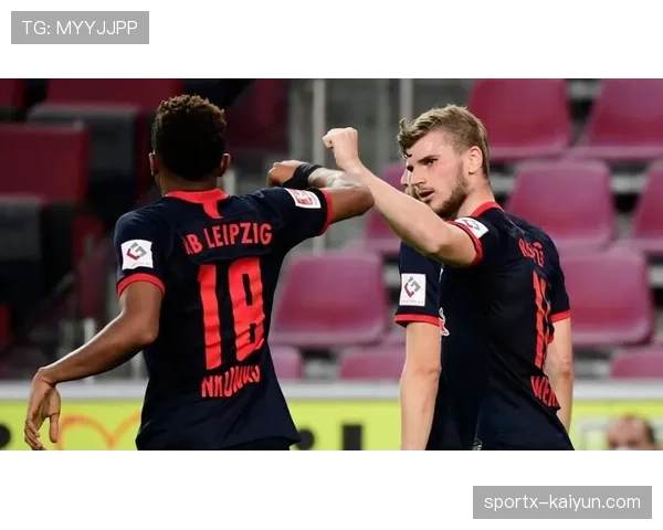 RB莱比锡vs门兴格拉德巴赫：主队冲击欧冠资格关键战